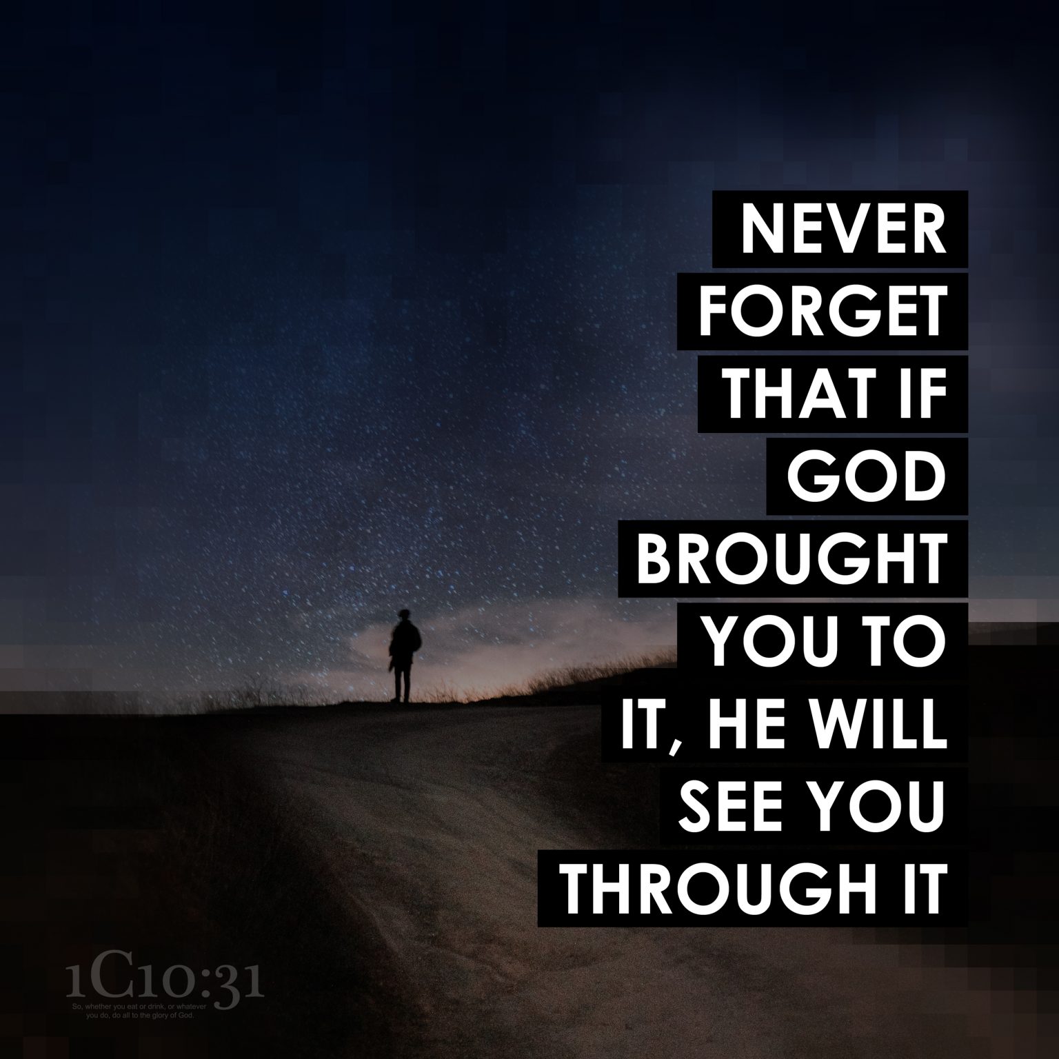 Never Forget That If God Brought You To It, He Will See You Through It from 1C1031.co.zw